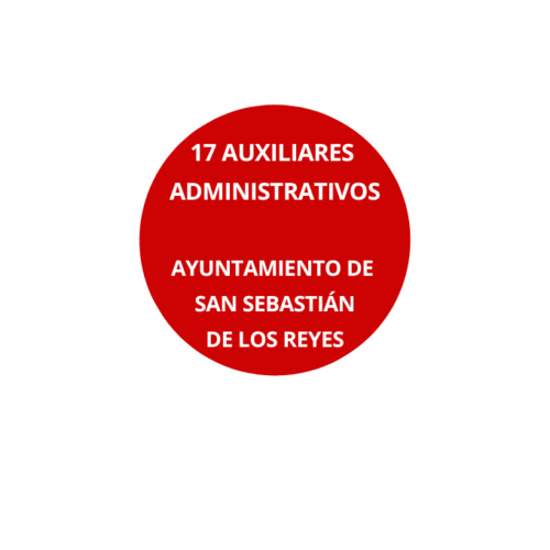 Oposición 17 Auxiliar Administrativos Ayuntamiento de San Sebastián de los Reyes 2026