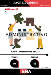 Material de estudio TEMARIOS y TEST para la convocatoria Oposición 13 Administrativos Ayuntamiento de Alcoy