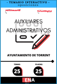 Material de estudio TEMARIOS y TEST para la convocatoria Oposición 25 Auxiliar Administrativo Ayuntamiento de Torrent ED. 2026