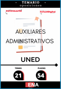 LIBRO TEMARIO sobre los 21 temas solicitados para el estudio de las oposiciones de 54 plazas de Auxiliares Administrativos, por Resolución de 20 de mayo de 2026, de la Universidad Nacional de Educación a Distancia, por la que se convocan pruebas selectivas para ingreso, por el sistema general de acceso libre, en la Escala de Auxiliares Administrativos.
