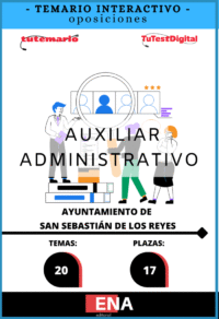 Material de estudio TEMARIOS y TEST para la convocatoria Oposición 17 Auxiliar Administrativos Ayuntamiento de San Sebastián de los Reyes 2026