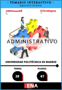 Material de estudio TEMARIOS y TEST para la convocatoria Oposición 67 Administrativo Universidad Politécnica de Madrid ED. 2026