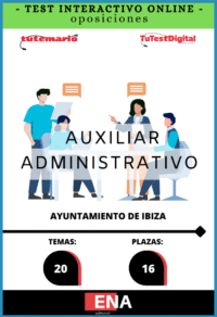 Material de estudio TEMARIOS y TEST para la convocatoria Oposición 16 Auxiliares Administrativos Ayuntamiento de Ibiza ED 2026