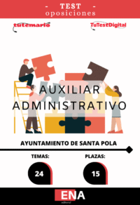 Material de estudio TEMARIOS y TEST para la convocatoria Oposición 15 Auxiliar Administrativo Ayuntamiento de Santa Pola