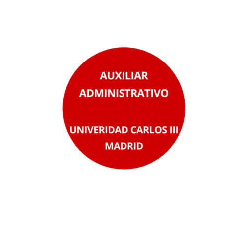 Oposición Auxiliar Administrativo Universidad Carlos III, Madrid.
