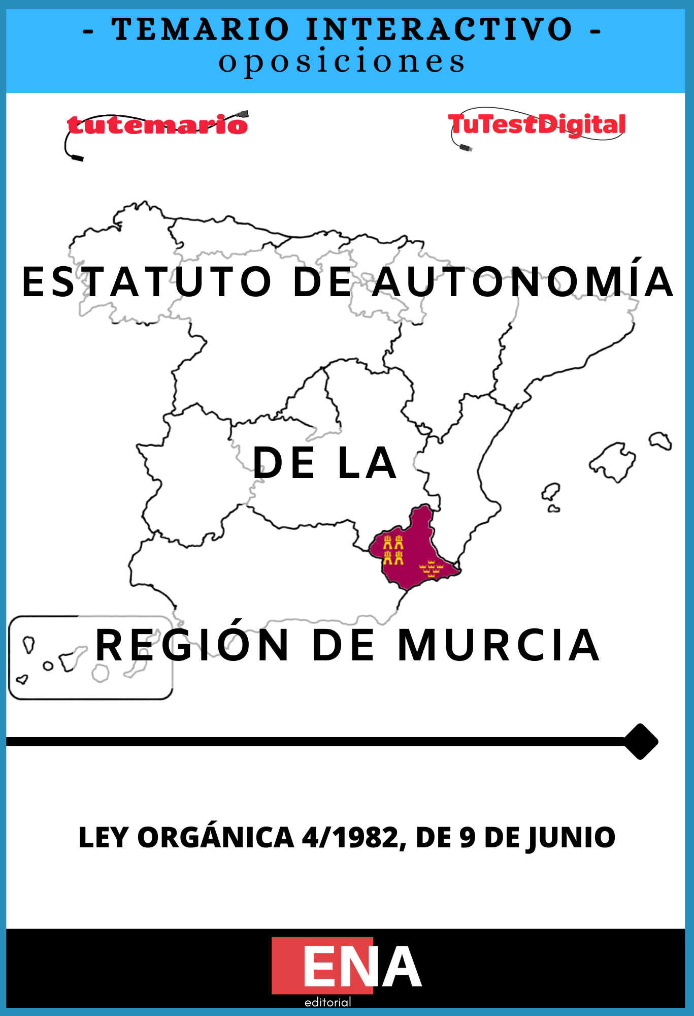 TEMARIO INTERACTIVO. Oposiciones Estatuto de autonomía de la Región de Murcia.