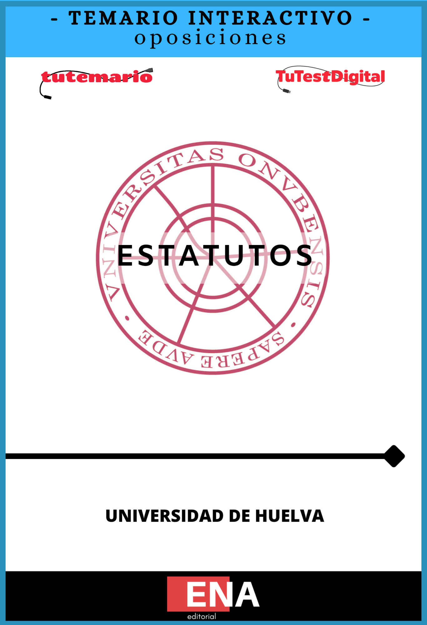 1. TEMARIO INTERACTIVO. para estudio Estatutos de la Universidad de Huelva. Desde 4€ mes