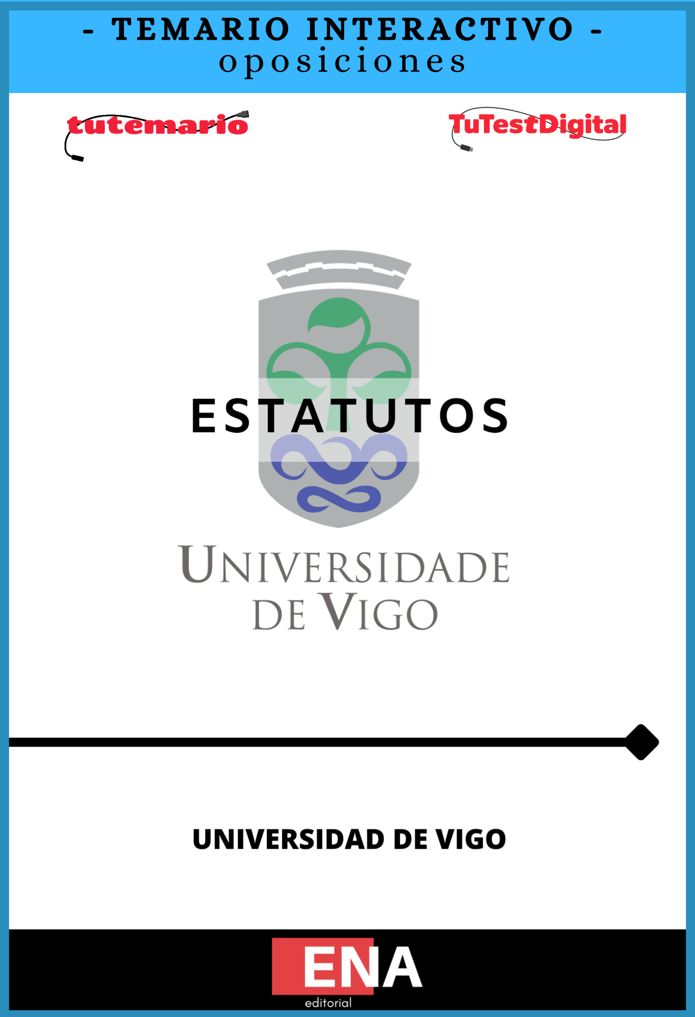 TEMARIO INTERACTIVO para estudio Estatutos de la UNIVERSIDAD DE VIGO. Desde 4€ mes