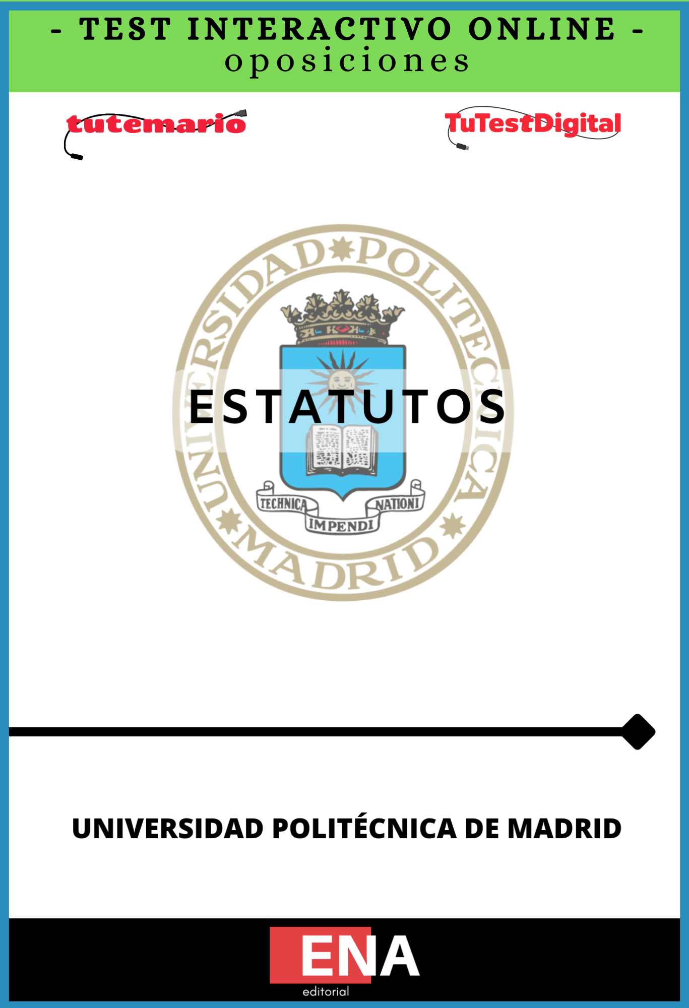 TEST INTERACTIVO para estudio Estatutos de la Universidad Politécnica de Madrid. Desde 4€ mes