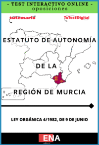 TEST INTERACTIVO Oposiciones Estatuto de autonomía de la Región de Murcia