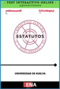 TEST INTERACTIVO para estudio Estatutos de la Universidad de Huelva. Desde 4€ mes