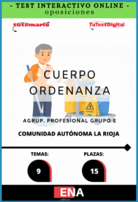 2. TEST INTERACTIVO Oposición Ordenanzas en la Comunidad de La Rioja. Desde 6€ mes