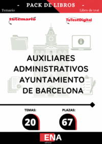 Material de estudio TEMARIOS y TEST para oposición 67 auxiliares administrativos Ayuntamiento de Barcelona.