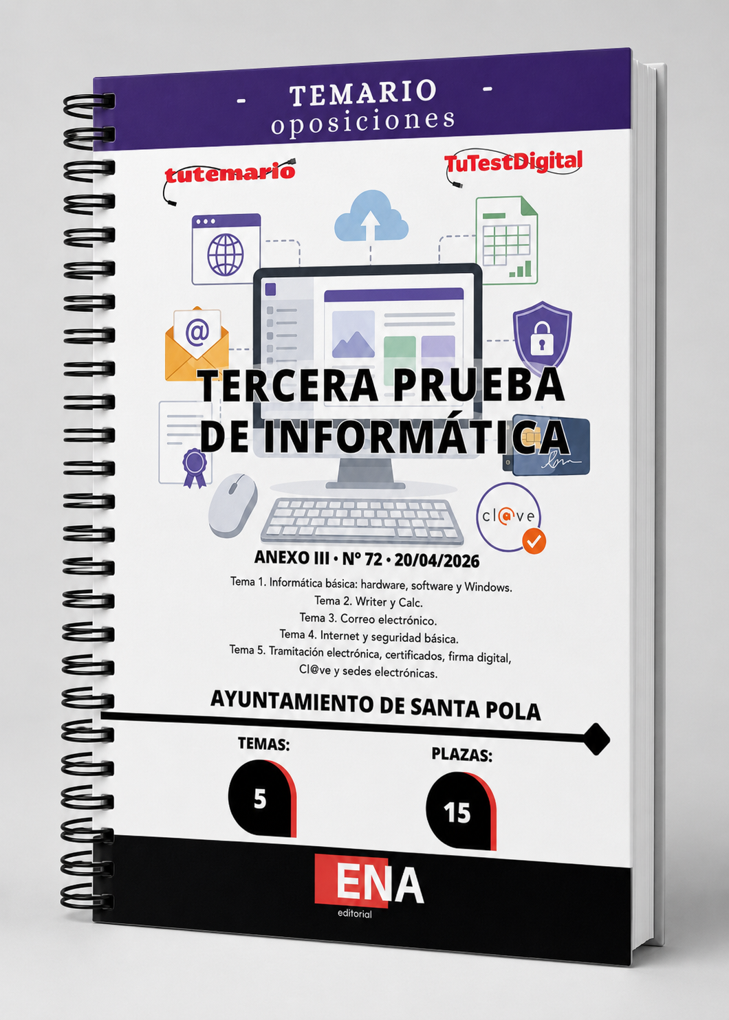 9. Libro INFORMÁTICA ANEXO III tercera prueba oposición Auxiliar Administrativo Ayuntamiento de Santa Pola. FORMATO ENCUADERNADO