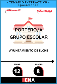 TEMARIO INTERACTIVO oposición 8 Porteros / as oposición Ayuntamiento de Elche. Desde 13€ MES