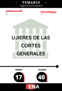 LIBRO TEMARIO, sobre los 17 temas solicitados para el estudio de la fase de oposición de 40 plazas para el Cuerpo de Ujieres de las Cortes Generales, por los turnos libre y discapacidad, Publicado en el BOE núm. 178, de 23 de julio de 2026.