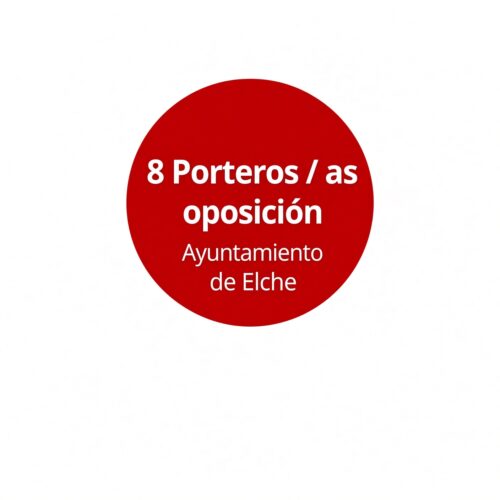 8 Porteros / as oposición Ayuntamiento de Elche