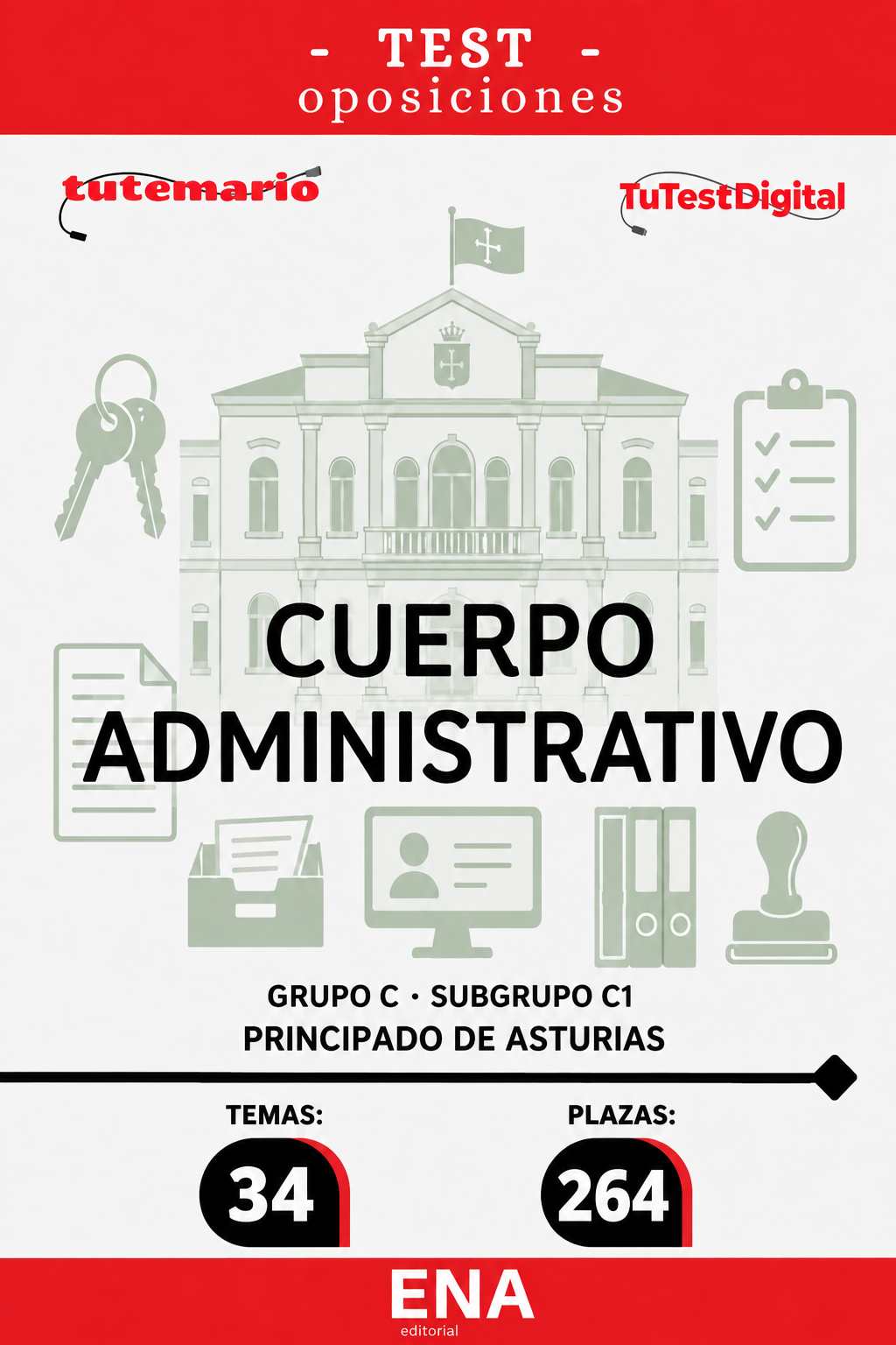 LIBRO DE TEST, con preguntas (DE CUATRO OPCIONES DE RESPUESTA), sobre los 34 temas solicitados para la provisión de 264 plazas del Cuerpo Administrativo, Grupo C, Subgrupo C1, en turno de promoción interna y turno de acceso libre, en régimen de funcionario de carrera de la Administración del Principado de Asturias.