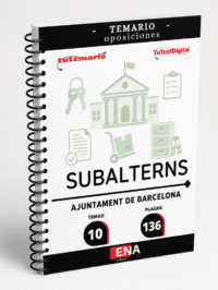 LLIBRE TEMARI, dels 10 temes sol·licitats per a la cobertura de les places de SUBALTERNS de l'Ajuntament de Barcelona mitjançant concurs oposició pel torn lliure.