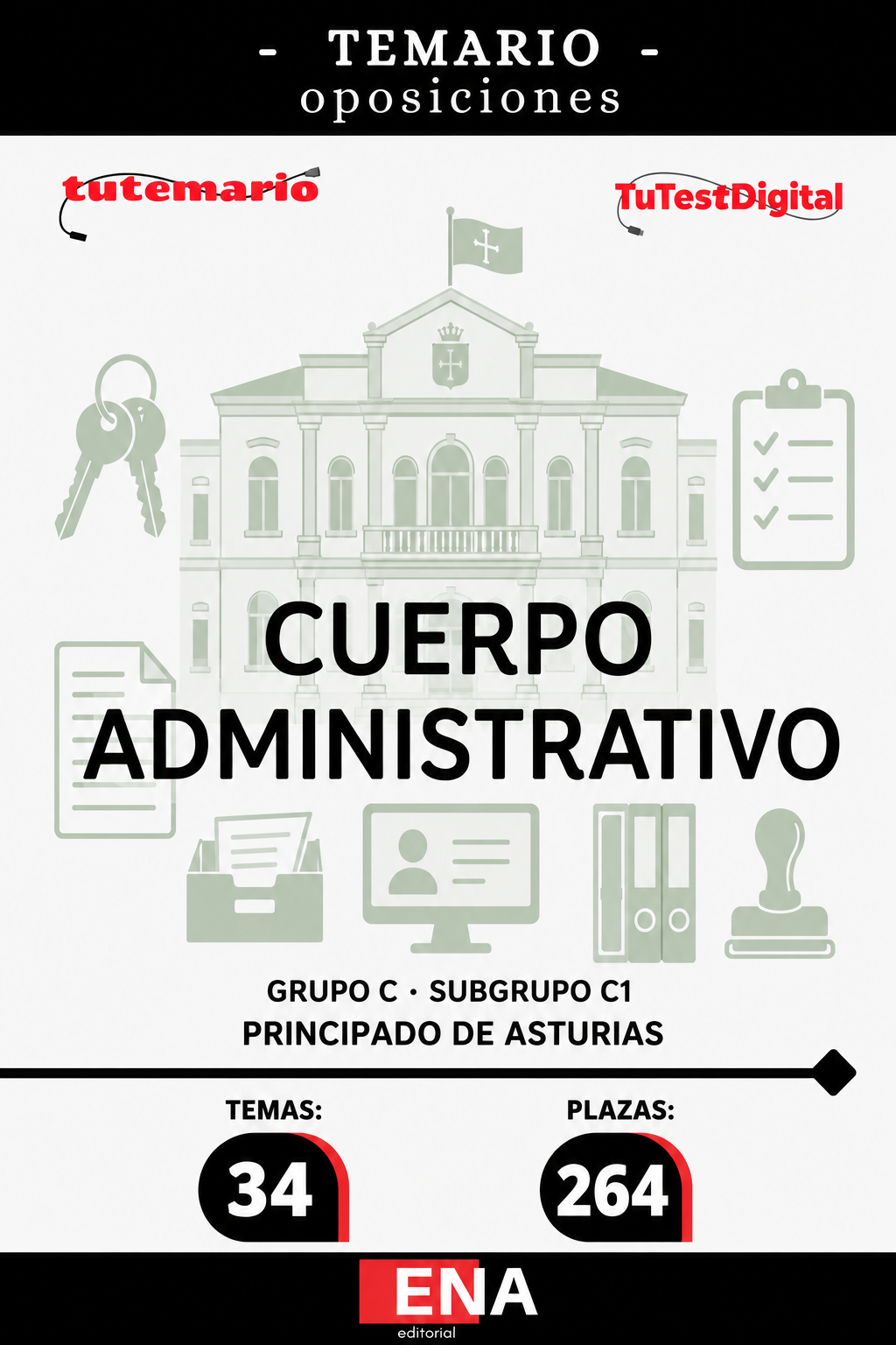 LIBRO TEMARIO, sobre los 34 temas solicitados para la provisión de 264 plazas del Cuerpo Administrativo, Grupo C, Subgrupo C1, en turno de promoción interna y turno de acceso libre, en régimen de funcionario de carrera de la Administración del Principado de Asturias.