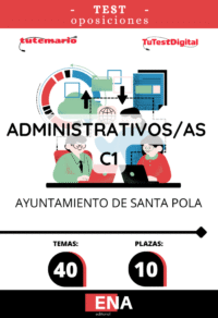 Material de estudio TEMARIOS y TEST para Oposición Administrativo C1 Ayuntamiento de Santa Pola