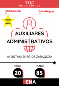 Material de estudio TEMARIOS y TEST para Oposición Auxiliar Administrativo Ayuntamiento Zaragoza.