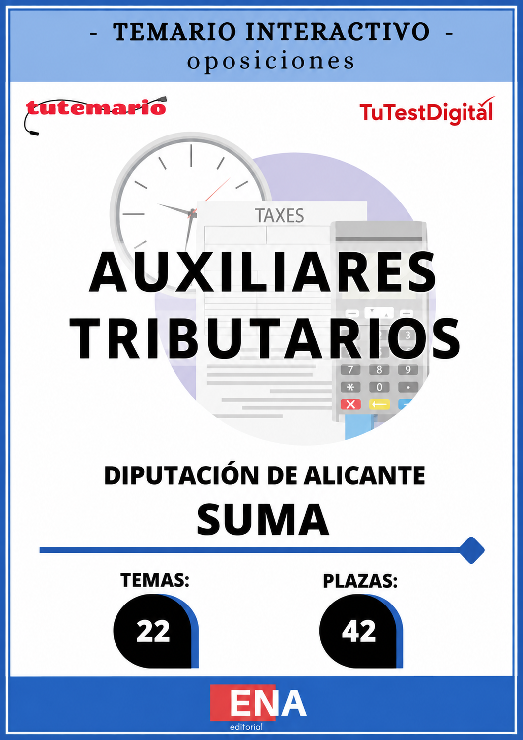 1. TEMARIO INTERACTIVO para Oposición 42 Auxiliares Tributarios SUMA Diputación de Alicante. Desde 8€ MES